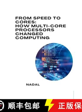 预订 From Speed to Cores: How Multi-Core Processors Changed Computing [9783384281524]
