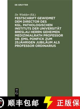 预订 Festschrift Gewidmet Dem Director Des Kgl. Pathologischen Instituts Der Universitat Breslau Herr... [9783112347874]