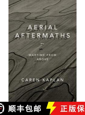 【3-4周达】Aerial Aftermaths: Wartime from Above [9780822370178]