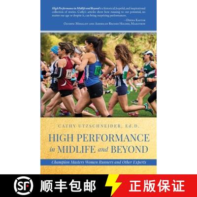 【3-4周达】High Performance in Midlife and Beyond: Champion Masters Women Runners and Other Experts [9781649900609]