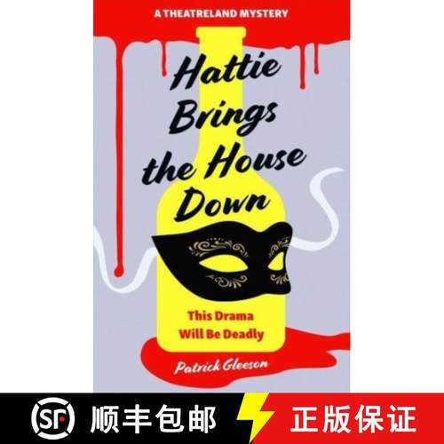 【3-4周达】Hattie Brings the House Down: A Backstage Mystery Full of Murder, Mayhem, and Theatrical I... [9781835010037]