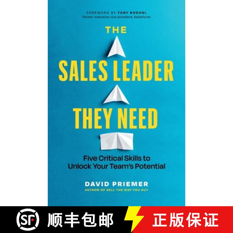 【3-4周达】The Sales Leader They Need: Five Critical Skills to Unlock Your Team's Potential [9781774584910]