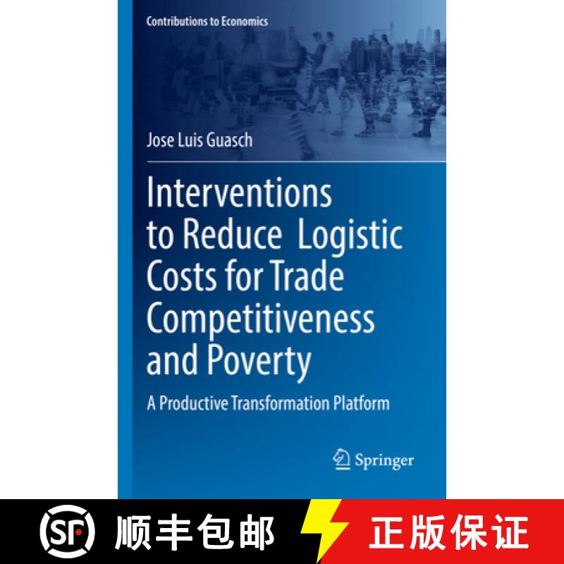 【4周达】Interventions to Reduce Logistic Costs for Trade Competitiveness and Poverty : A Productive ... [9783030949709]