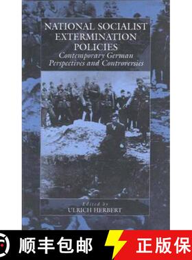【3-4周达】National Socialist Extermination Policies: Contemporary German Perspectives and Controversies [9781571817501]