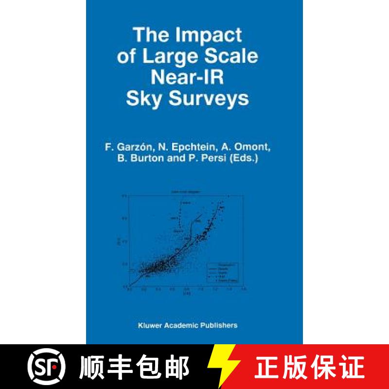 【4周达】The Impact of Large Scale Near-IR Sky Surveys : Proceedings of a Workshop held at Puerto de ... [9780792344346]