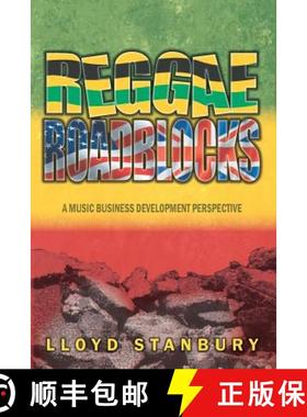 预订 Reggae Roadblocks: A Music Business Development Perspective [9780986725371]
