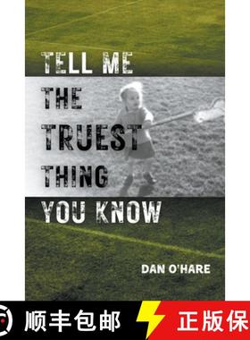 预订 Tell Me the Truest Thing You Know [9781892544179]