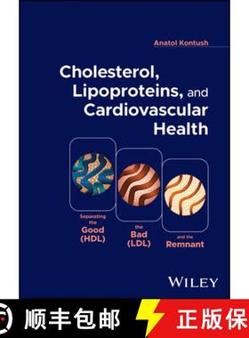 【3-4周达】Cholesterol, Lipoproteins, and Cardiovascular Heal th: Separating the Good (HDL), the Bad ... [9781394158379]