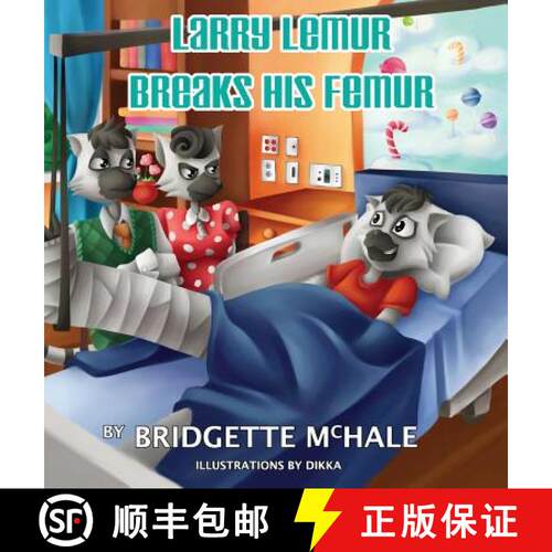 【3-4周达】精装 Larry Lemur Breaks His Femur [9781941965030]