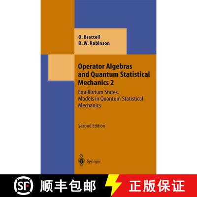 【3-4周达】精装 Operator Algebras and Quantum Statistical Mechanics : Equilibrium States. Models in Q... [9783540614432]