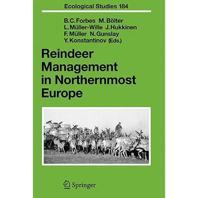 【4周达】Reindeer Management in Northernmost Europe : Linking Practical and Scientific Knowledge in S... [9783642065484]