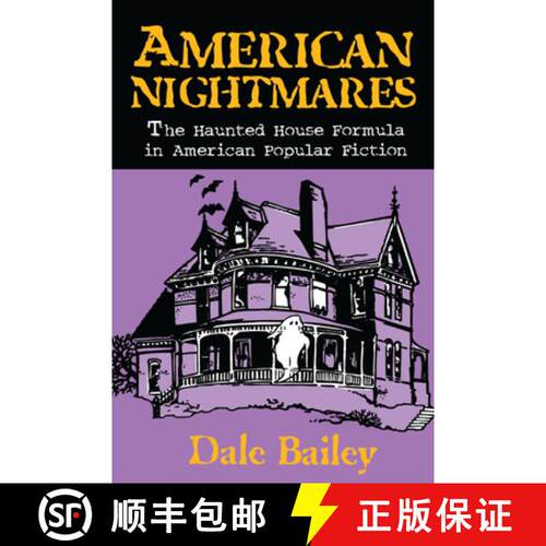 【3-4周达】American Nightmares-the Haunted House Formula in American Popular Fiction: The Haunted Hou... [9780879727901]