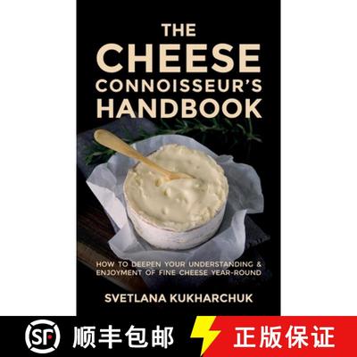 【3-4周达】The Cheese Connoisseur's Handbook: How to deepen your understanding and enjoyment of fine ... [9781781335901]