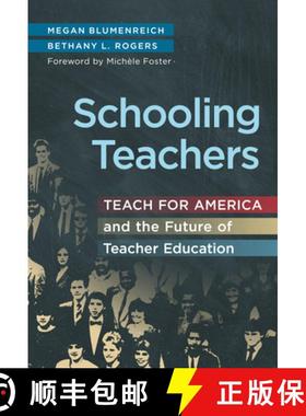 【3-4周达】Schooling Teachers: Teach for America and the Future of Teacher Education [9780807764695]