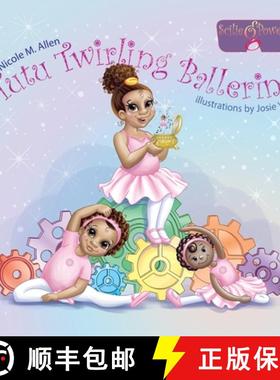 预订 Tutu Twirling Ballerina [9780998042435]