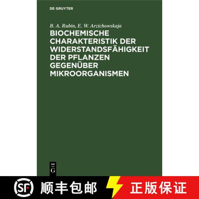 【3-4周达】Biochemische Charakteristik der Widerstandsfähigkeit der Pflanzen gegenüber Mikroorganismen [9783112532034]