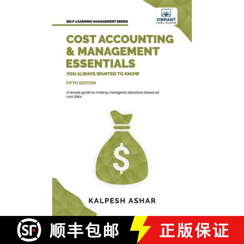 【2-3周达】Cost Accounting and Management Essentials You Always Wanted To Know: Master Cost-Volume-Pr... [9781636511030]