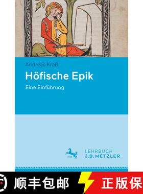 【3-4周达】Höfische Epik: Eine Einführung [9783662706190]