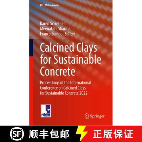 【3-4周达】精装 Calcined Clays for Sustainable Concrete: Proceedings of the International Conference ... [9783031838880]