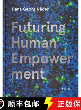 【3-4周达】Hans Georg N�der: Futuring Human Empowerment [9783969991138]
