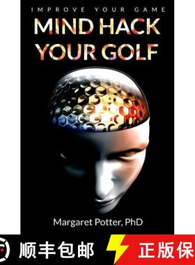 【3-4周达】Mind Hack Your Golf: Improve Your Game [9780648451204]