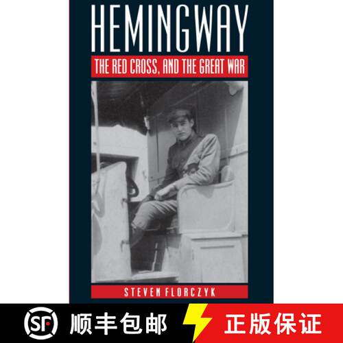 【3-4周达】精装 Hemingway, the Red Cross, and the Great War [9781606351628]