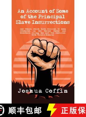 【3-4周达】Account Of Some Of The Principal Slave Insurrections Hardcover [9781639232666]