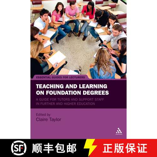 【3-4周达】Teaching and Learning on Foundation Degrees: A Guide for Tutors and Support Staff in Furth... [9781441196149]