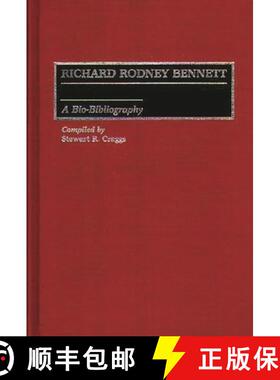 预订 Richard Rodney Bennett: A Bio-Bibliography [9780313261794]