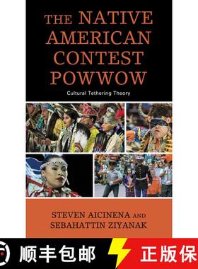 【3-4周达】The Native American Contest Powwow : Cultural Tethering Theory [9781666900910]
