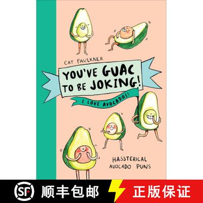 【3-4周达】Youve Guac to be Joking! I love Avocados [9781785039362]