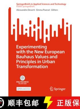 【3-4周达】Experimenting with the New European Bauhaus Values and Principles in Urban Transformation [9783031760587]