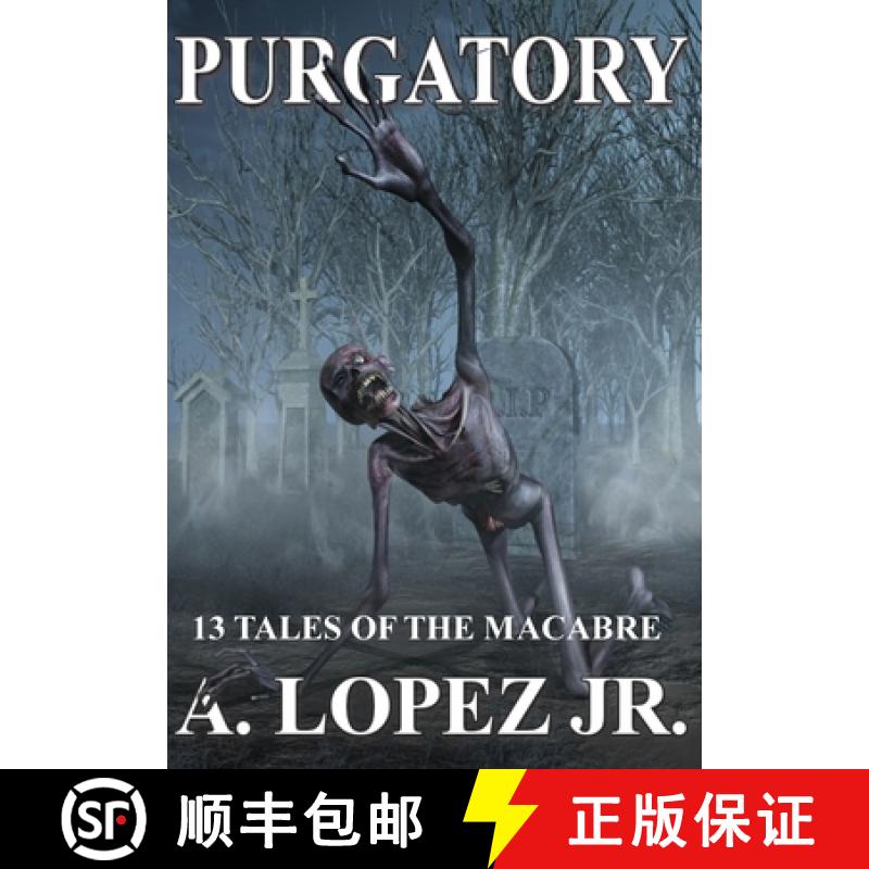 【3-4周达】Purgatory: 13 Tales Of The Macabre [9780578682556]