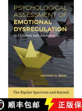【3-4周达】Psychological Assessment of Emotional Dysregulation in Children and Adolescents: The Bipol... [9781433843259]