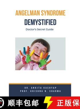 【3-4周达】Angelman Syndrome Demystified: Doctor's Secret Guide [9798223821588]