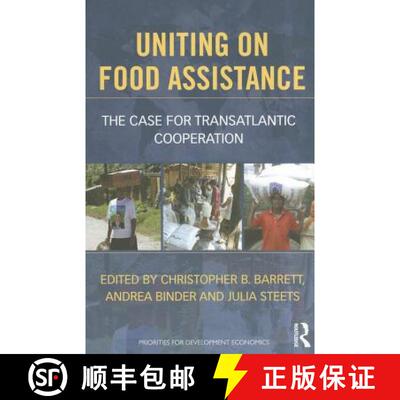 【3-4周达】Uniting on Food Assistance: The case for transatlantic policy convergence [9780415687287]