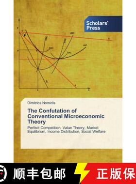 预订 The Confutation of Conventional Microeconomic Theory [9786202308786]