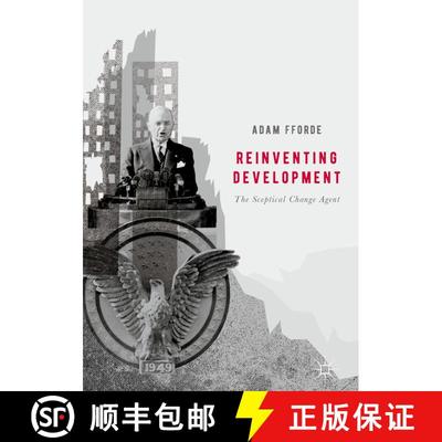 【3-4周达】Reinventing Development : The Sceptical Change Agent (1st ed. 2017) (1st ed. 2017) [9783319502267]