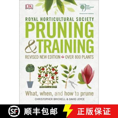 预订 RHS Pruning and Training : Revised New Edition; Over 800 Plants; What, When, and How to Prune [9780241282908]