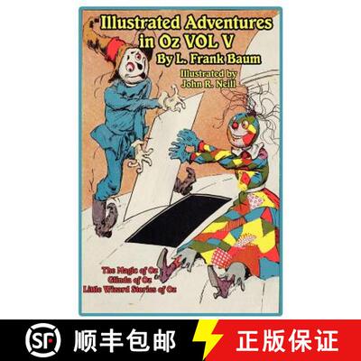 【3-4周达】The Illustrated Adventures in Oz Vol V: The Magic of Oz, Glinda of Oz, the Little Wizard S... [9781617206221]