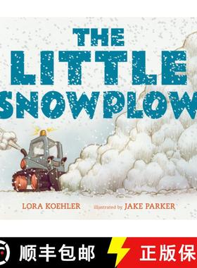 【3-4周达】The Little Snowplow [9781536203400]