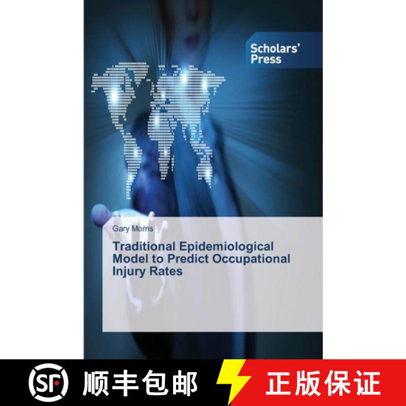 预订 Traditional Epidemiological Model to Predict Occupational Injury Rates [9783639710434]