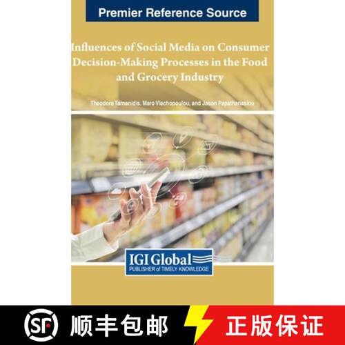 【3-4周达】精装 Influences of Social Media on Consumer Decision-Making Processes in the Food and Groc... [9781668488683]