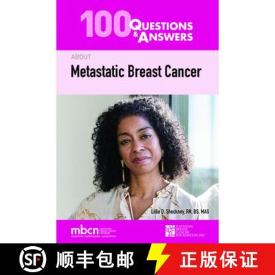 【3-4周达】100 Questions & Answers about Metastatic Breast Cancer [9781284220711]