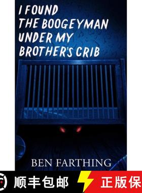 【3-4周达】I Found the Boogeyman Under My Brother's Crib [9798330410798]