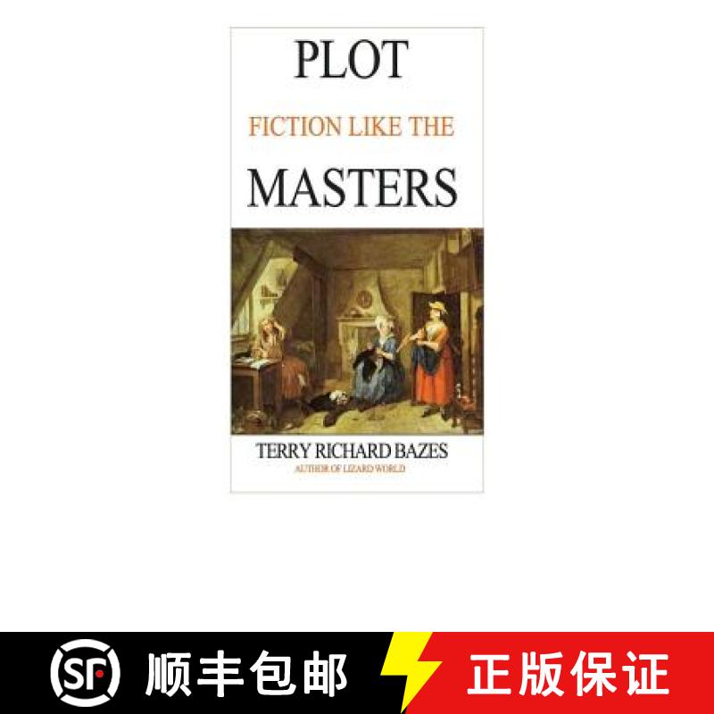 【2-3周达】Plot Fiction like the Masters: Ian Fleming, Jane Austen, Evelyn Waugh and the Secrets of S... [9780692399569]