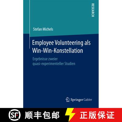 【3-4周达】Employee Volunteering als Win-Win-Konstellation : Ergebnisse zweier quasi-experimenteller ... [9783658125776]