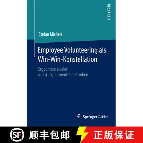 【3-4周达】Employee Volunteering als Win-Win-Konstellation : Ergebnisse zweier quasi-experimenteller ... [9783658125776]