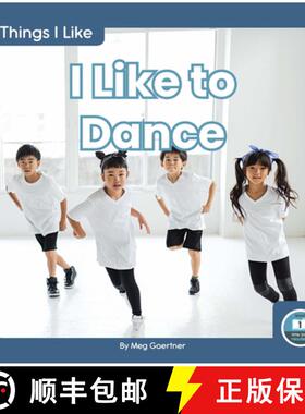 【3-4周达】Things I Like: I Like to Dance [9781646190164]