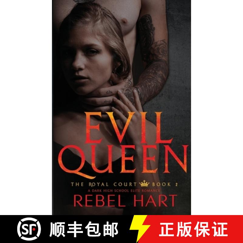 【3-4周达】Evil Queen: A Dark High School Elite Romance (The Royal Court Book 1) [9781947425361]